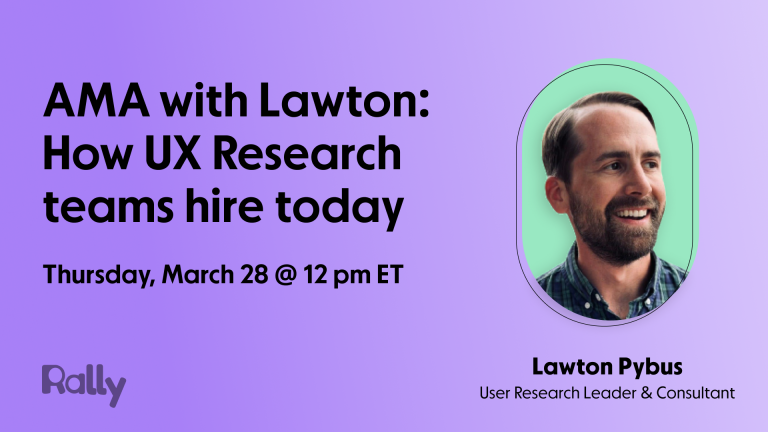 AMA with Lawton: How UX Research teams hire today