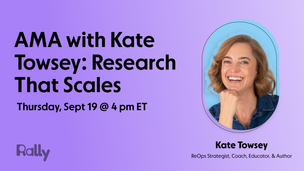 Ama With Kate Towsey Research That Scales All Ux Research Events