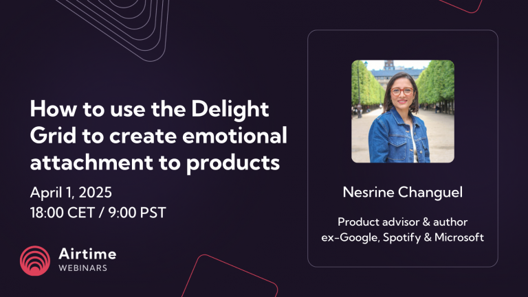 How to use the Delight Grid to create emotional attachment to products