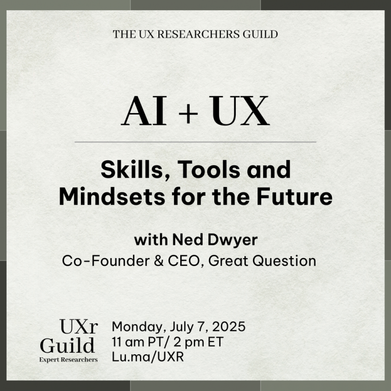 AI+UXR: Skills, Tools and Mindsets for the Future