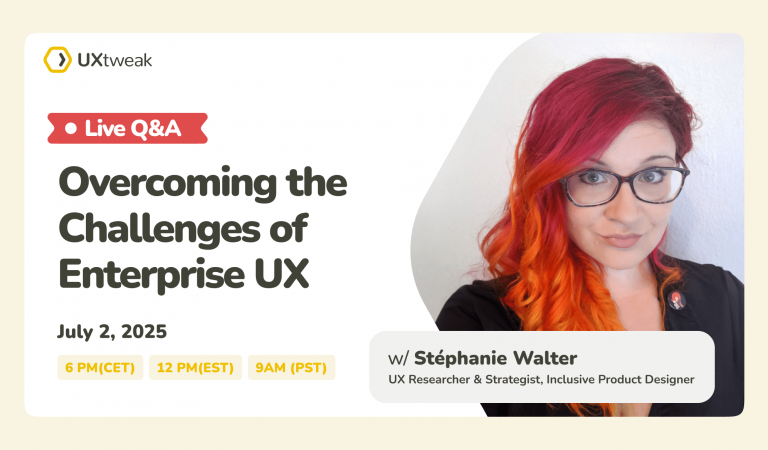 Live Q&A: Overcoming the Challenges of Enterprise UX w/ Stéphanie Walter
